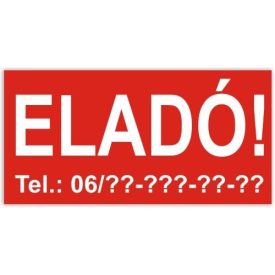 Eladó tábla saját telefonszámmal